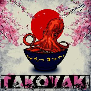 Takoyaki (feat. Frankie Lu & Dirrty B) [Explicit]