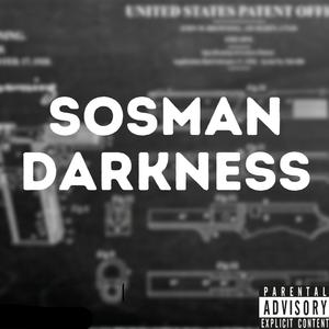 Darkness (feat. Sosman) [Explicit]