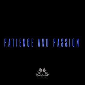 Patience and Passion (Explicit)