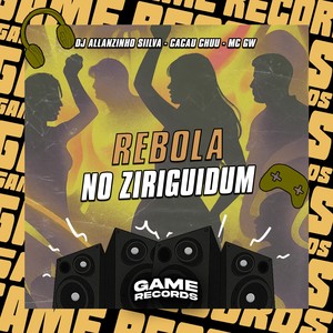 Rebola No Ziriguidum (Explicit)