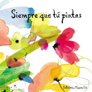 Siempre Que Tú Pintas