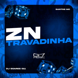 ZN Travadinha (Explicit)