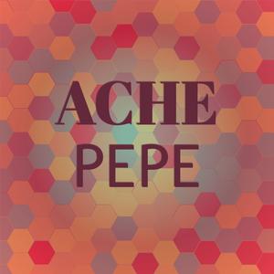 Ache Pepe