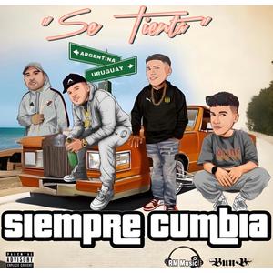 Se Tienta. Siempre Cumbia (Inèdito)