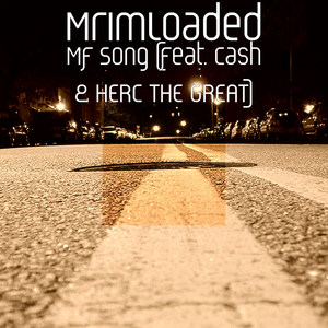 Mf Song(feat. Cash & HERC THE GREAT) (Explicit)