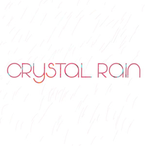 Crystal Rain