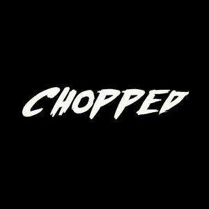 Chopped (Explicit)