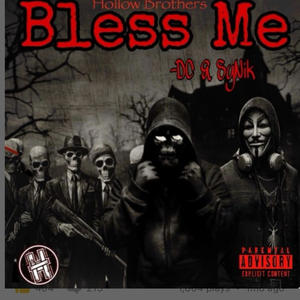 Bless me (Explicit)