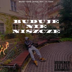 BUDUJE NIE NISZCZE (Explicit)