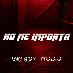 No Me Importa