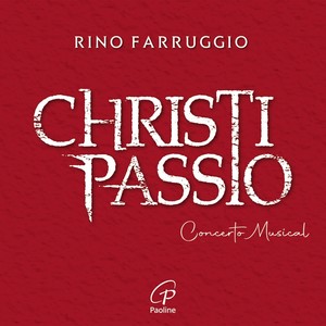 Christi passio (Via Crucis - Concerto Musical)