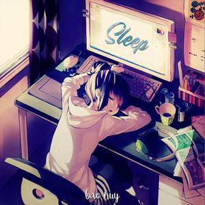 Sleep (Explicit)