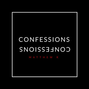 Confessions (Explicit)