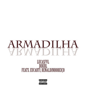 Armadilha (Explicit)