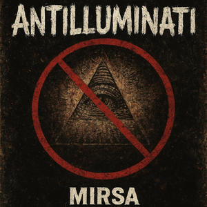 Antilluminati (Explicit)
