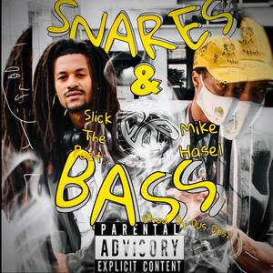 Snares & Bass (Explicit)