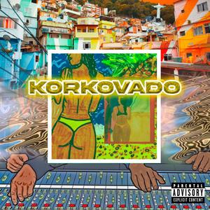 Korkovado (feat. ABYAYALA & Lu'kitas)