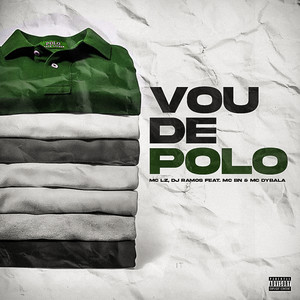 Vou de Polo (feat. MC Dybala & MC BN) [Explicit]