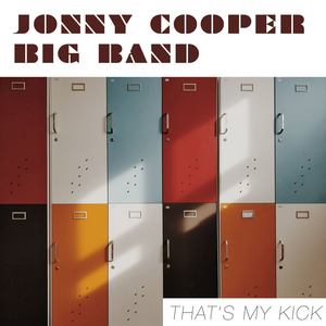 That's My Kick - Jonny Cooper Big Band