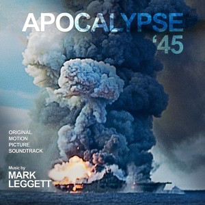 Apocalypse '45 (Original Motion Picture Soundtrack)