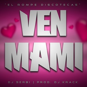 Ven Mami (Original|Explicit)