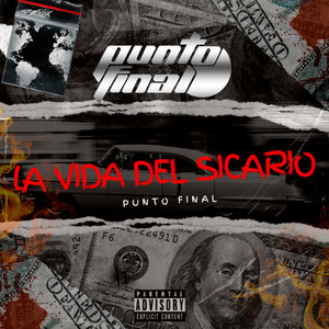 La Vida del Sicario (Explicit)