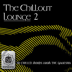 The Chillout Lounge Vol. 2