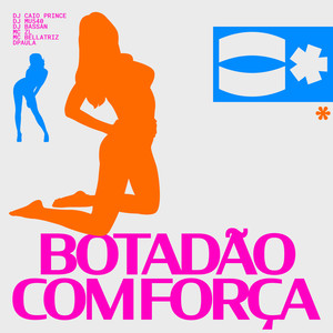 BOTADÃO COM FORÇA (Explicit)