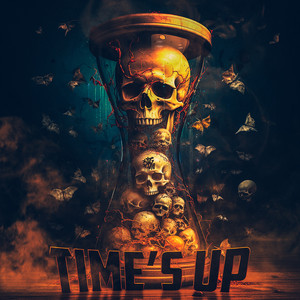 Time's Up (Explicit)