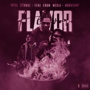 Flavor (feat. Feki of Media & Hudasaki) (Explicit)