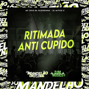 Ritimada Anti Cupido (Explicit)