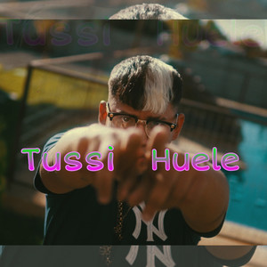 Tussi Huele (Explicit)