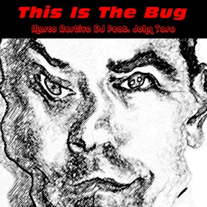 This Is the Bug (Marco Restivo DJ Remix)
