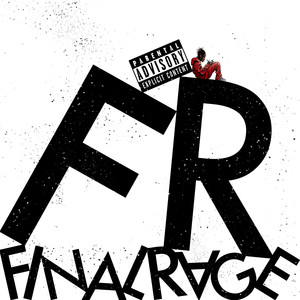 Final Rage (Explicit)