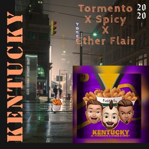 Kentucky (feat. Spicy & Ether Flair)