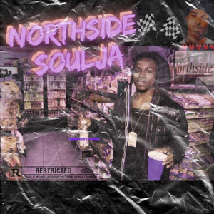 NorthSide Soulja (Explicit)