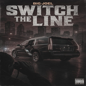Switch The Line (Explicit)
