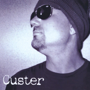 Custer (Explicit)