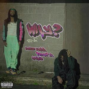WHY? (feat. Trxst) (Explicit)