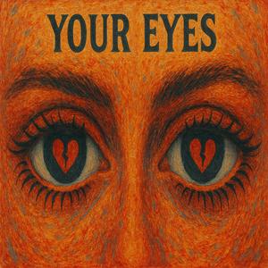 Your eyes (Explicit)