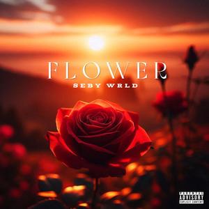 Flower (Explicit)