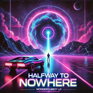 Halfway to Nowhere