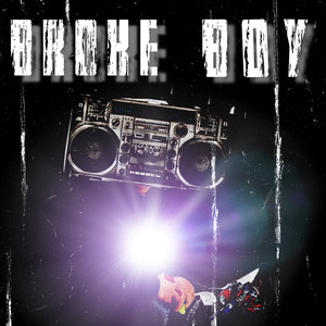 Broke Boy (Explicit)
