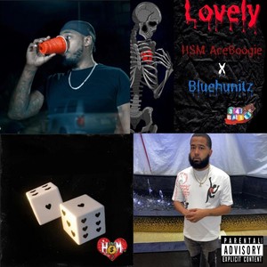 Lovely (feat. Bluehunitz) [Explicit]