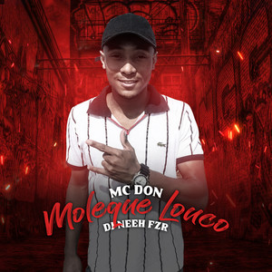 Moleque Louco (Explicit)