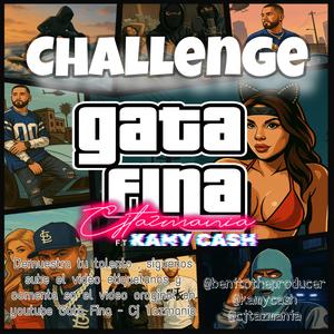 Gata fina (feat. Kamy cash) (Challengen)