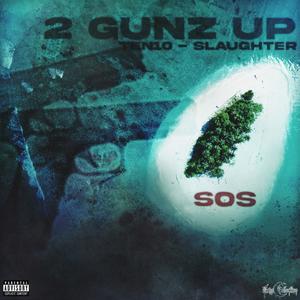 2GunzUp (feat. Slaughterr) (Explicit)