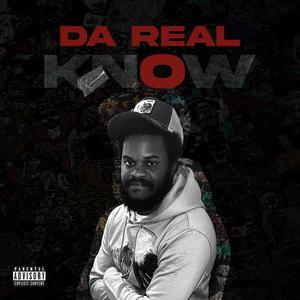 Da Real KnOw (Explicit)