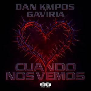 cuando nos vemos? (Explicit)