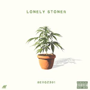 Lonely Stoner (Explicit)